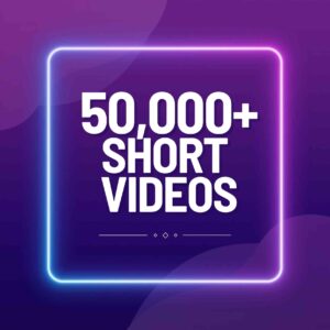 50,000+ Engaging Short Videos – Boost Your Content with Ready-to-Use Visuals